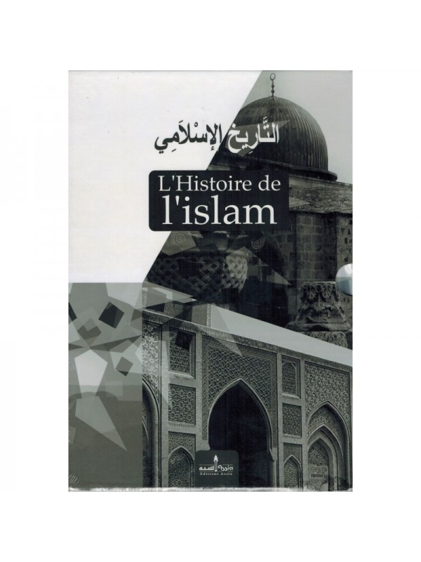 L'Histoire de l'Islam Editions Assia