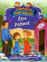 J'apprends mon hadith ETRE PATIENT