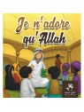 Je n'adore qu'Allah Muslim Kid