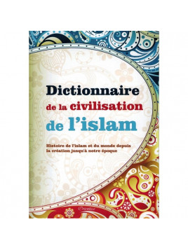 Dictionnaire de la civilisation de l'islam