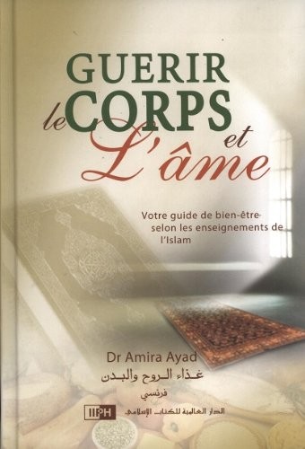 Guérir le corps et l'esprit DR AMIRA AYAD