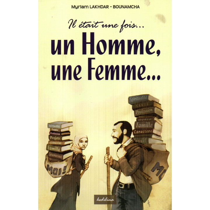 Il était une fois, un homme, une femme... Myriam LAKHDAR BOUNAMCHA
