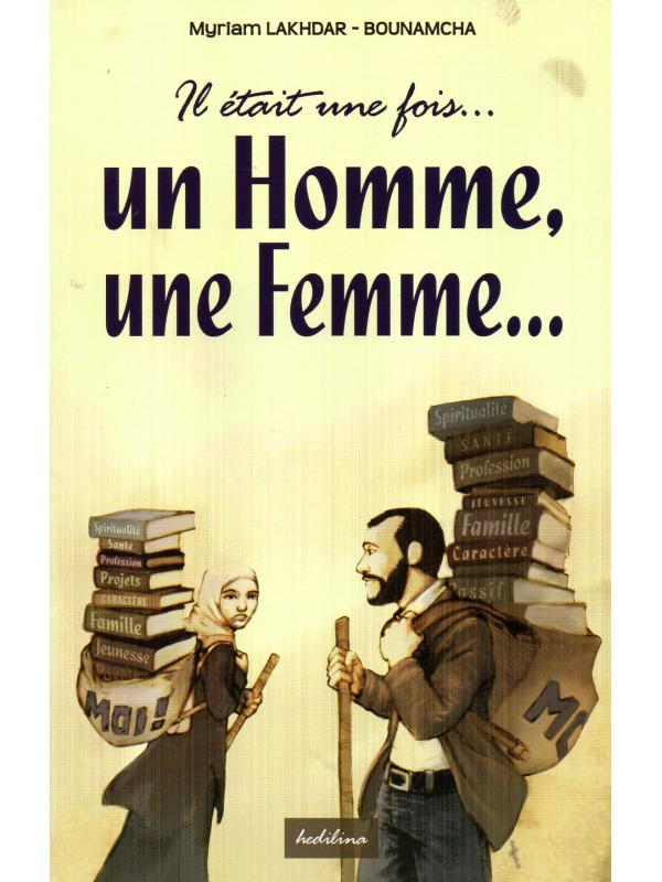 Il était une fois, un homme, une femme... Myriam LAKHDAR BOUNAMCHA