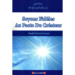Soyons fidèles au pacte du Créateur Shaykh Dr Farid AL ANSARI