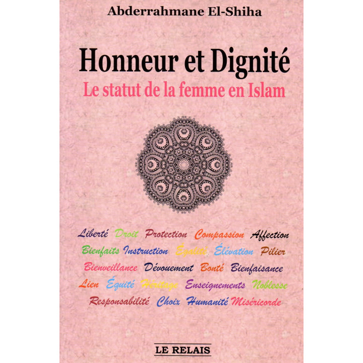 Honneur et Dignité le statut de la femme musulmane Abderrahmane EL SHISHA