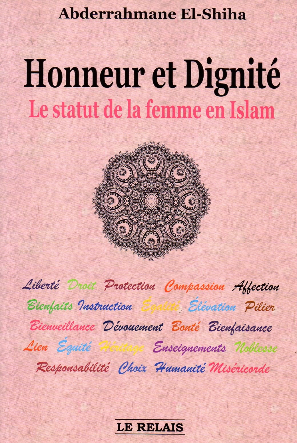 Honneur et Dignité le statut de la femme musulmane Abderrahmane EL SHISHA