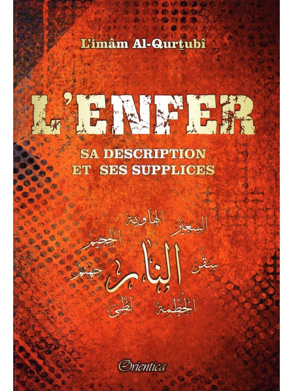 L'Enfer Sa Description et Ses Supplices L'IMAM AL QURTUBI