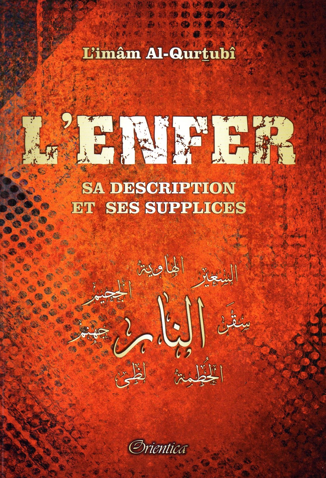 L'Enfer Sa Description et Ses Supplices L'IMAM AL QURTUBI