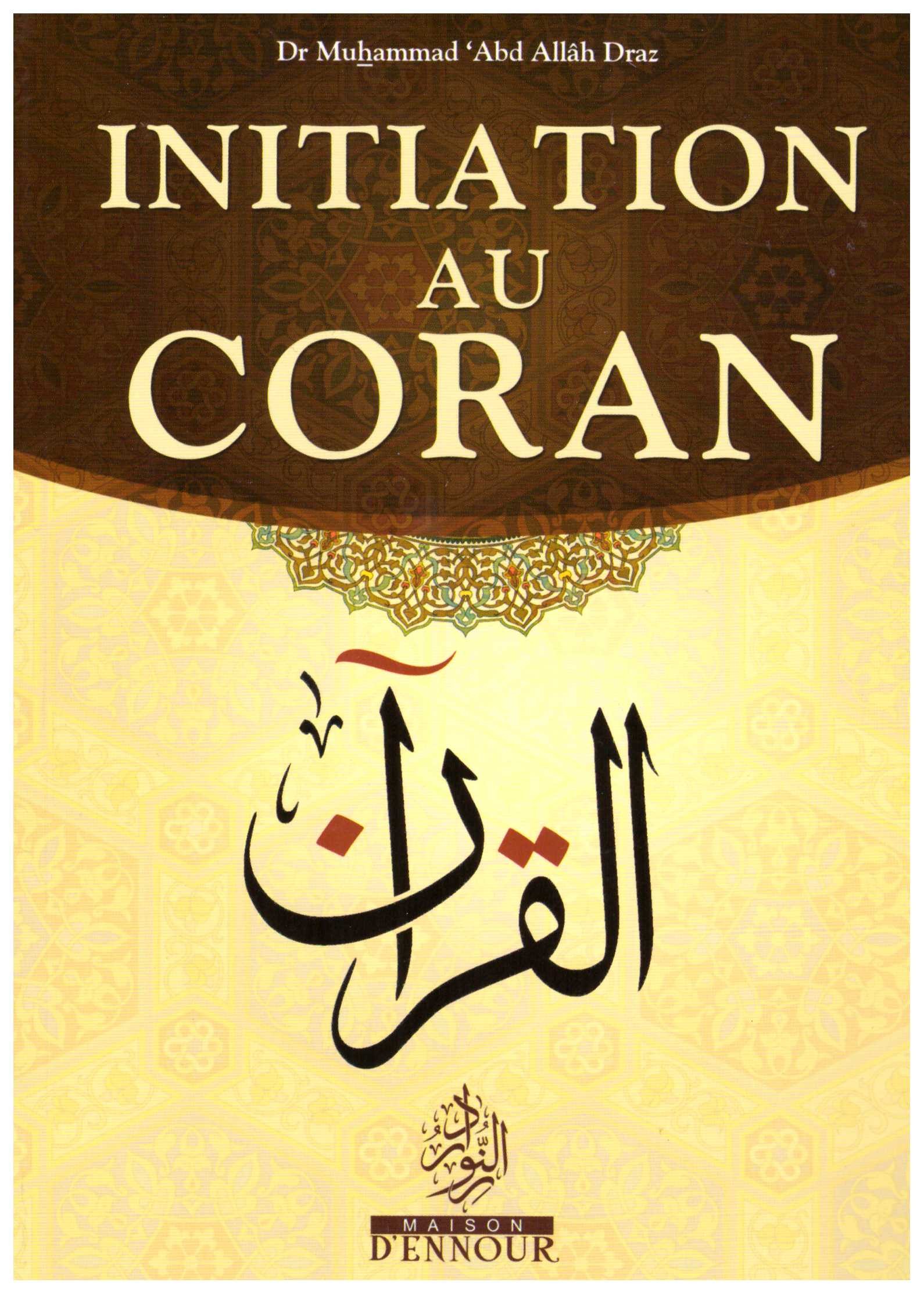 Initiation au Coran Dr Muhammad Abd Allah Draz