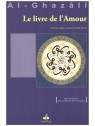 Le Livre de l'Amour Al Ghazali