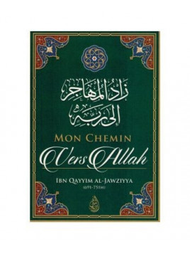 Mon chemin vers Allah IBN QAYYIM AL JAWZIYYA