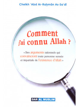 Comment j'ai connu Allah? Cheikh Abd Arrahman AS SADI