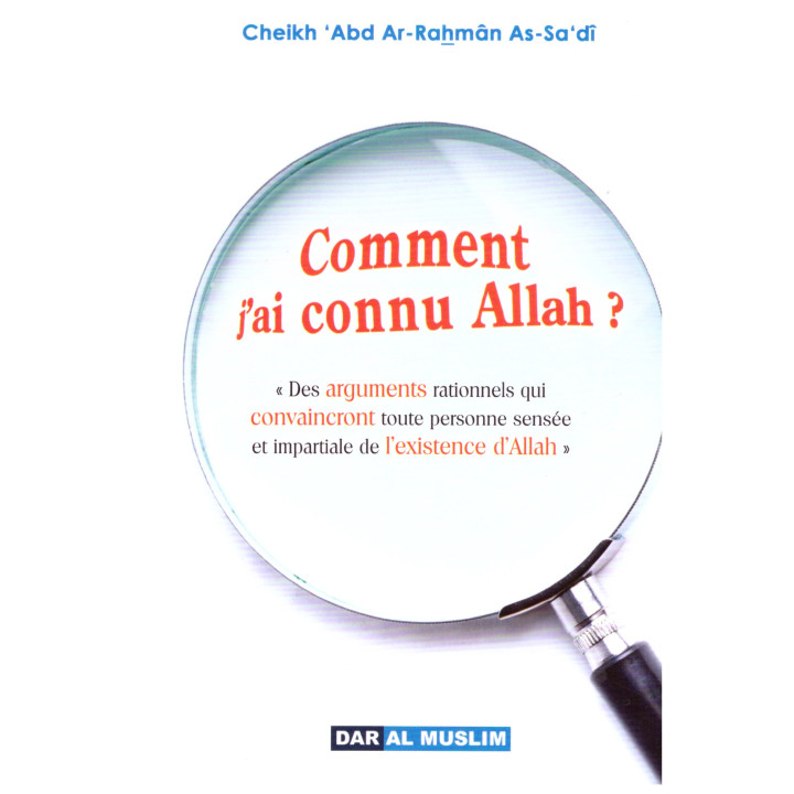 Comment j'ai connu Allah? Cheikh Abd Arrahman AS SADI
