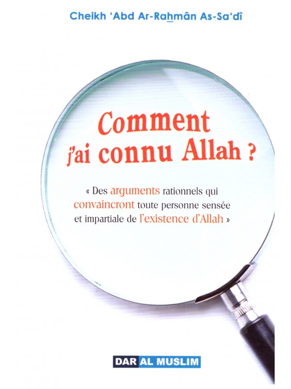 Comment j'ai connu Allah? Cheikh Abd Arrahman AS SADI