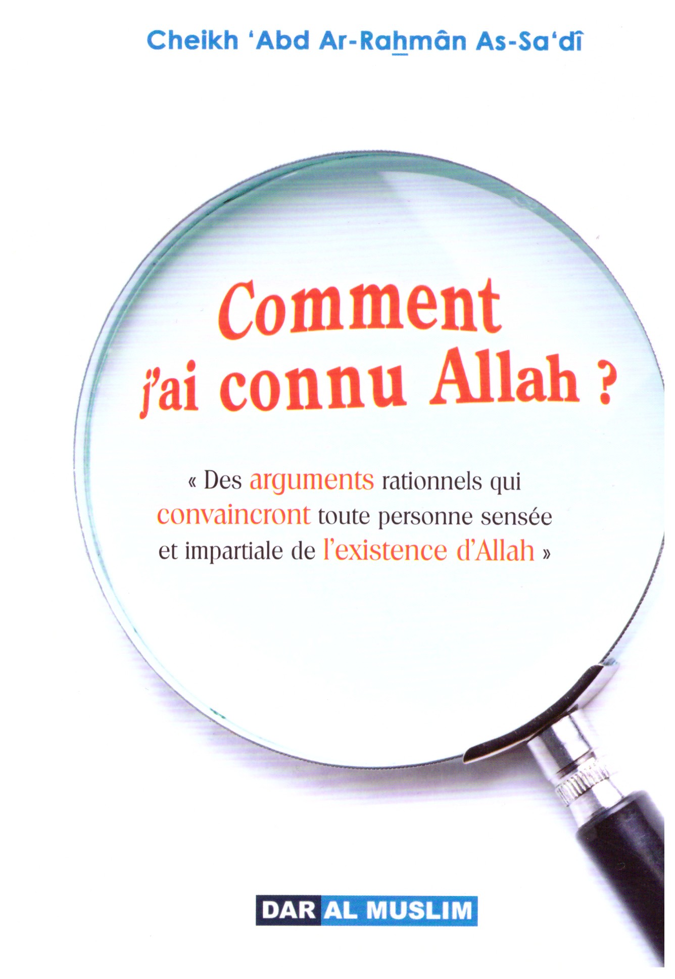 Comment j'ai connu Allah? Cheikh Abd Arrahman AS SADI