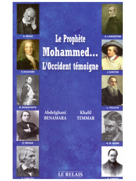 Le prophète Mohammed...l'Occident témoigne-A. Benamara K. Temmar- Edition Le Relais
