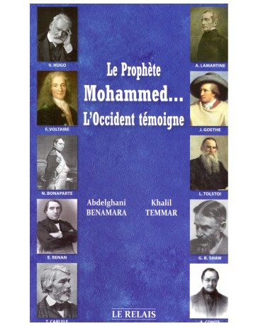 Le prophète Mohammed...l'Occident témoigne-A. Benamara K. Temmar- Edition Le Relais