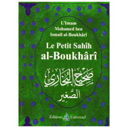 Le petit sahih Al Boukhari- Edition Universel