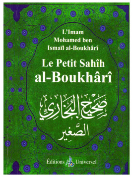 Le petit sahih Al Boukhari- Edition Universel