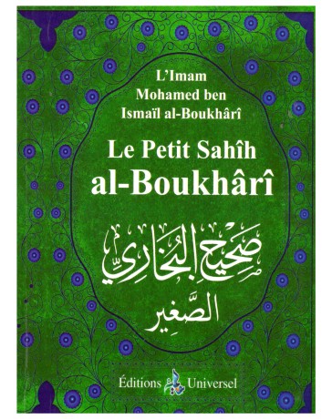 Le petit sahih Al Boukhari- Edition Universel