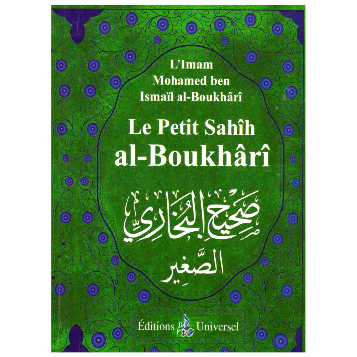 Le petit sahih Al Boukhari- Edition Universel