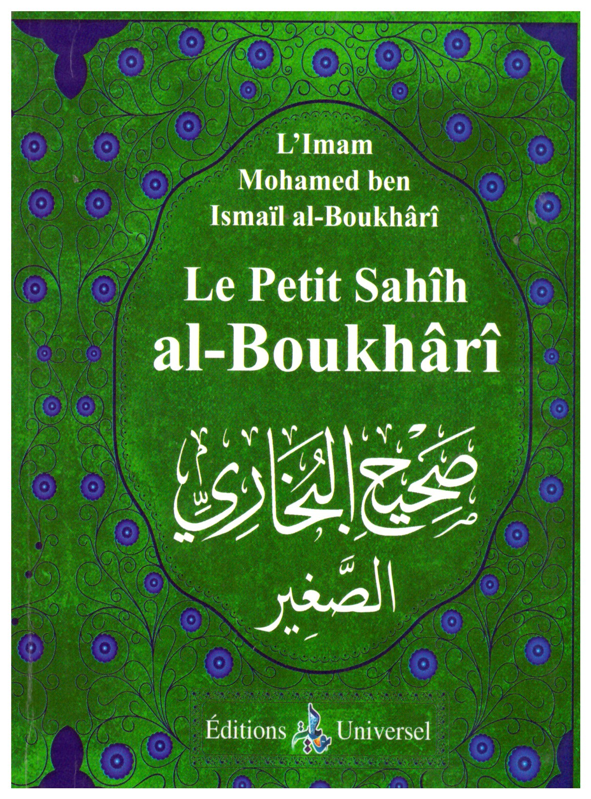 Le petit sahih Al Boukhari- Edition Universel