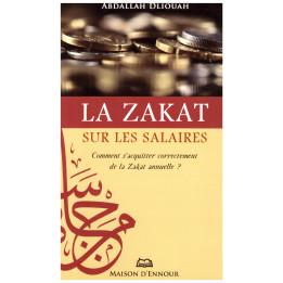 La zakat sur les salaires- Abdallah Dliouah- Edition Maison d'Ennour