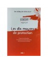 Les dix moyens de protection - Ibn Qayyim Al Jawziyya - Edition La Ruche