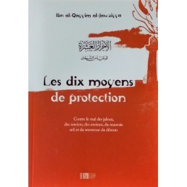 Les dix moyens de protection - Ibn Qayyim Al Jawziyya - Edition La Ruche