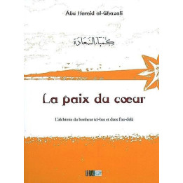 La paix du coeur - Abu Hamid al-Ghazali - Edition La Ruche