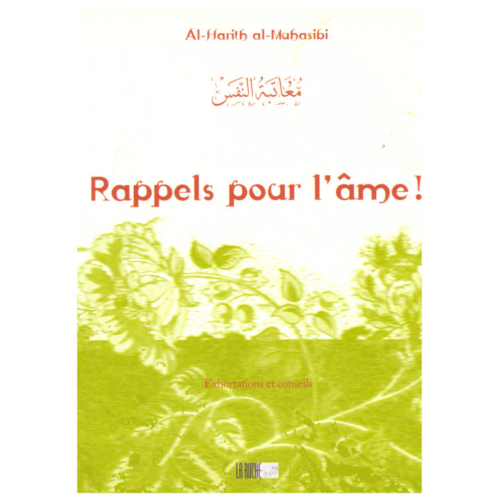 Rappels pour l'âme - Al Harith al Muhasabi - Edition La Ruche