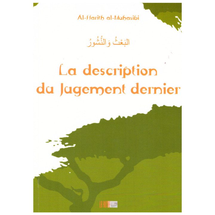La description du jugement dernier - Al Harith al-Muhasabi - Edition La Ruche