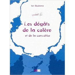 Les dégâts de la colère - Ibn Qudama - Edition La Ruche