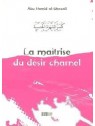 La maitrise du désir charnel - Abu Hamid al-Ghazali - Edition La Rcuhe