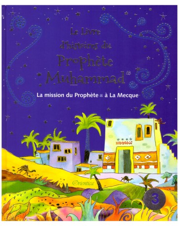 Le livre d'histoires du Prophète Muhammad   - Saniyasnain Khan - Edition Orientica