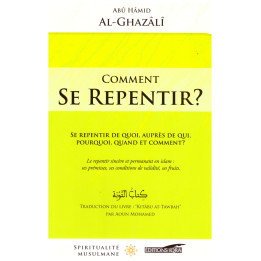 Comment se repentir? - Abu Hamid Al Ghazali- Edition Iqra