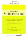 Comment se repentir? - Abu Hamid Al Ghazali- Edition Iqra