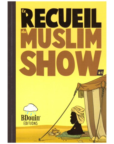 Le recueil du Muslim Show 1 - Edition Bdouin