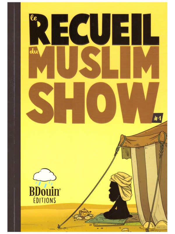 Le recueil du Muslim Show 1 - Edition Bdouin