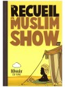 Le recueil du Muslim Show 1 - Edition Bdouin
