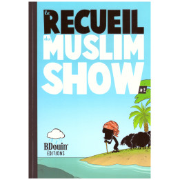 Le recueil du Muslim Show 2 - Edition Bdouin