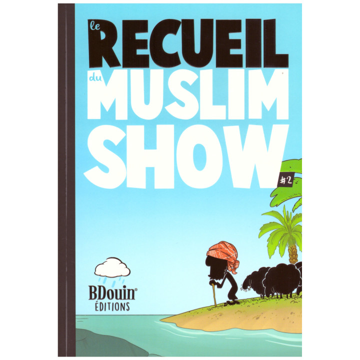 Le recueil du Muslim Show 2 - Edition Bdouin