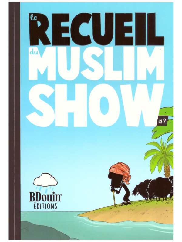 Le recueil du Muslim Show 2 - Edition Bdouin