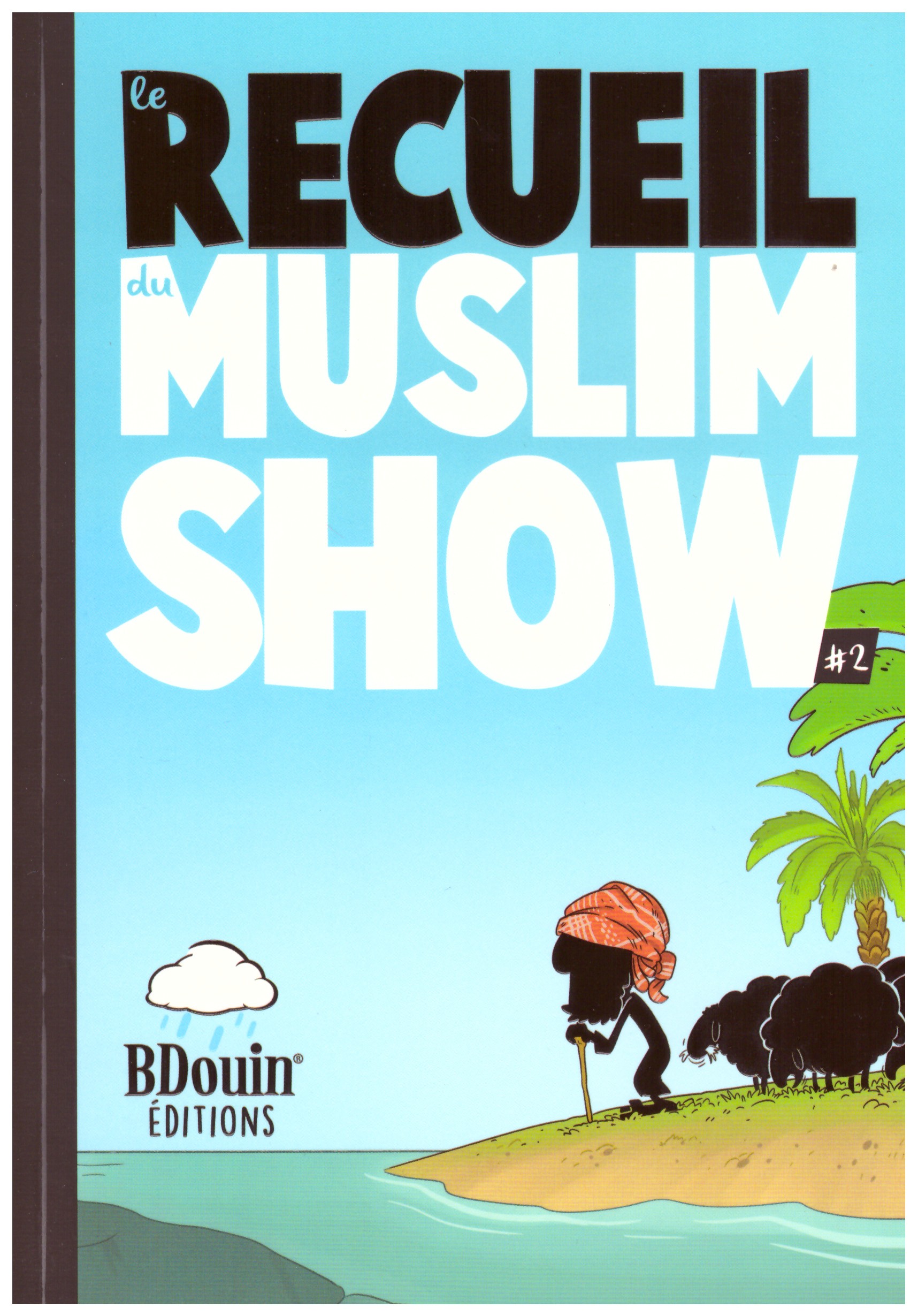 Le recueil du Muslim Show 2 - Edition Bdouin
