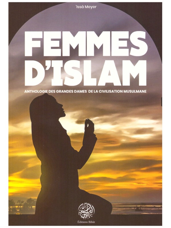 Femmes d'islam - Issa Meyer - Edition Ribat