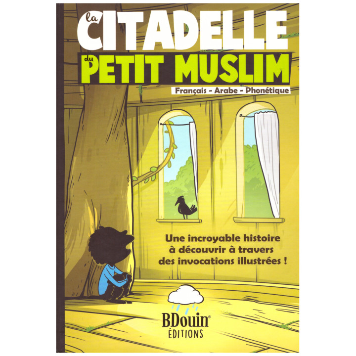 La citadelle du petit muslim - Edition BDouin