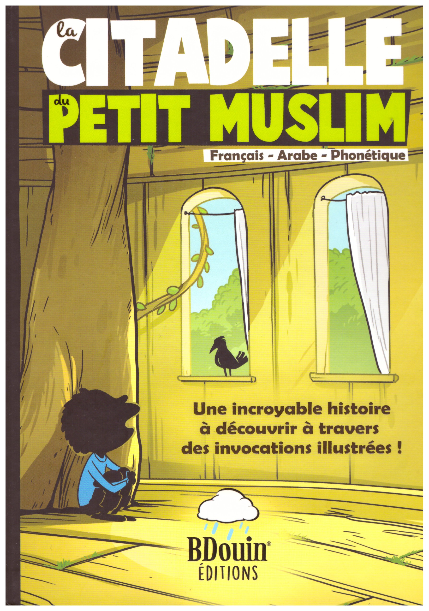 La citadelle du petit muslim - Edition BDouin