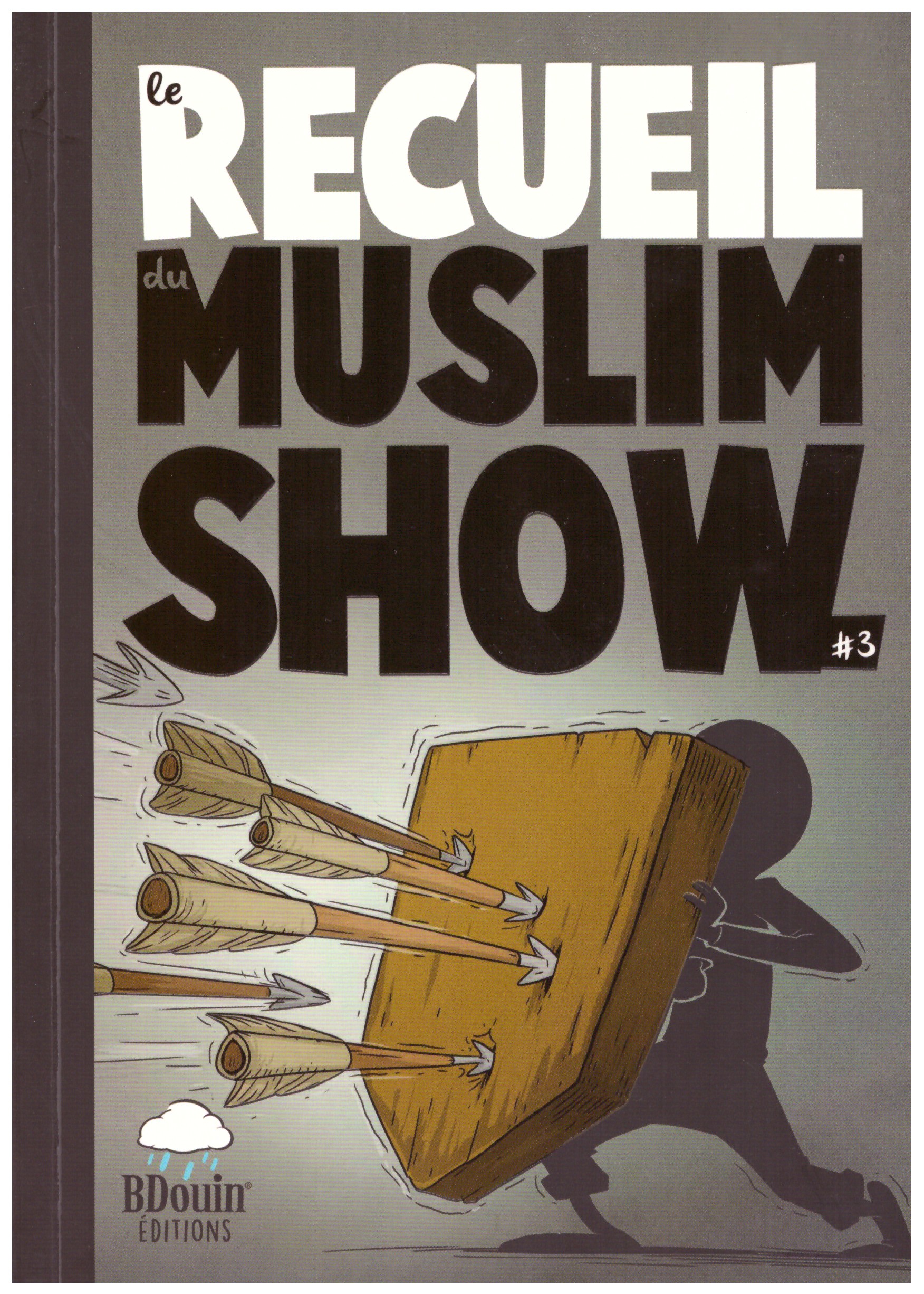 Le recueil du Muslim Show 3 - Edition BDouin