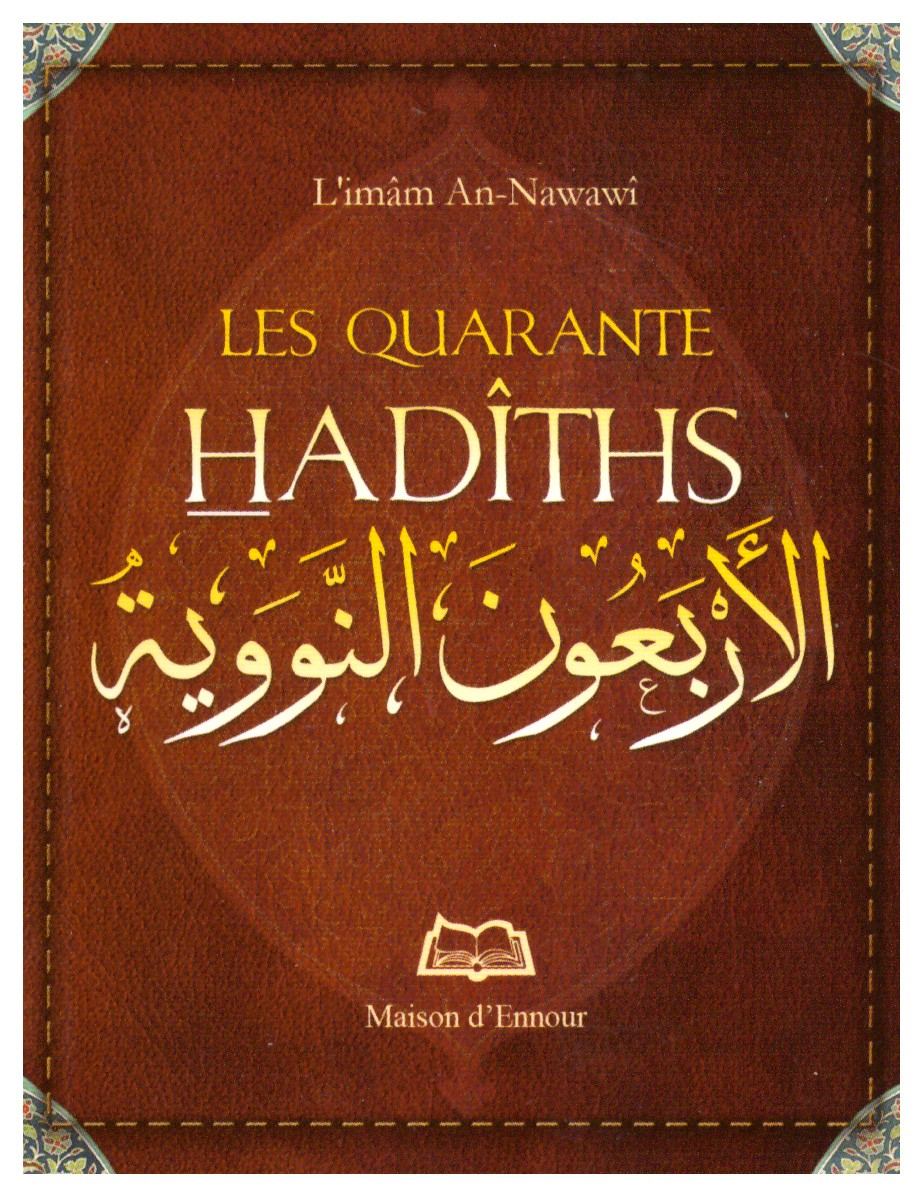 Les quarante hadiths Nawawi - Edition Ennour