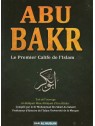 Abu Bakr le premier calife de l'islam - Ibn Kathir - Edition Dar al Muslim